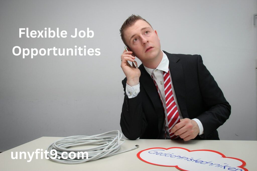 Flexible Job Opportunities