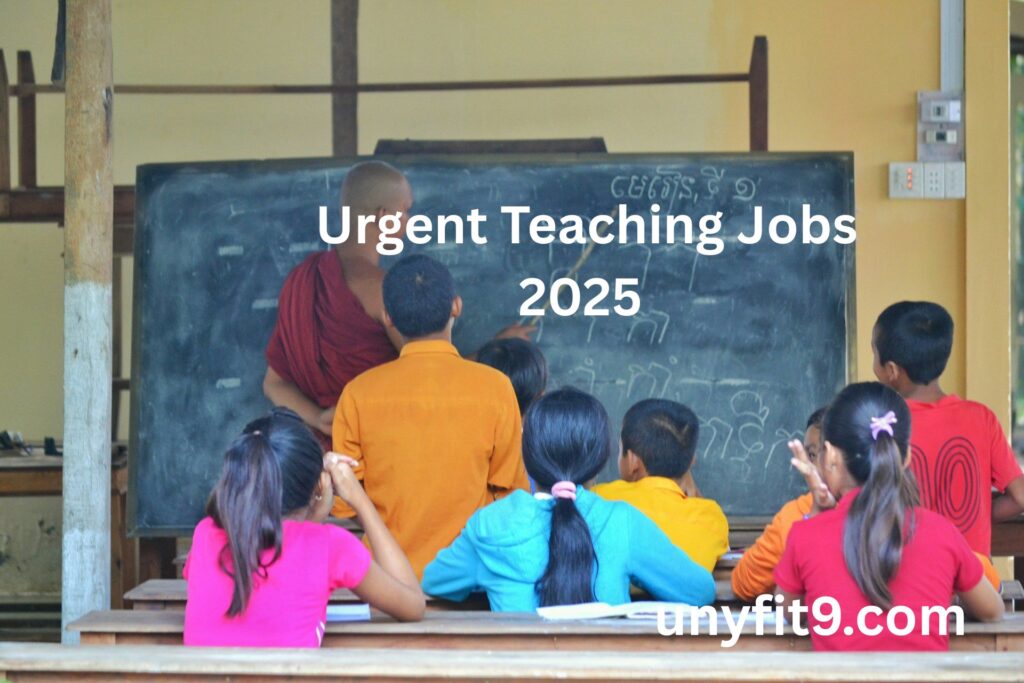 Urgent Teaching Jobs 2025 