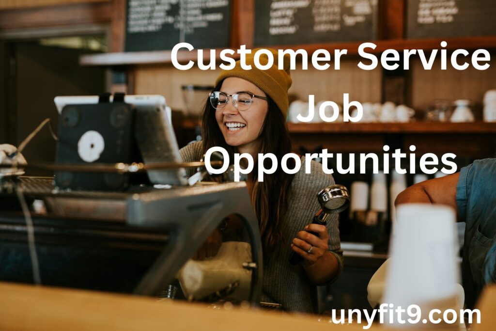 Customer Service Job Opportunities
