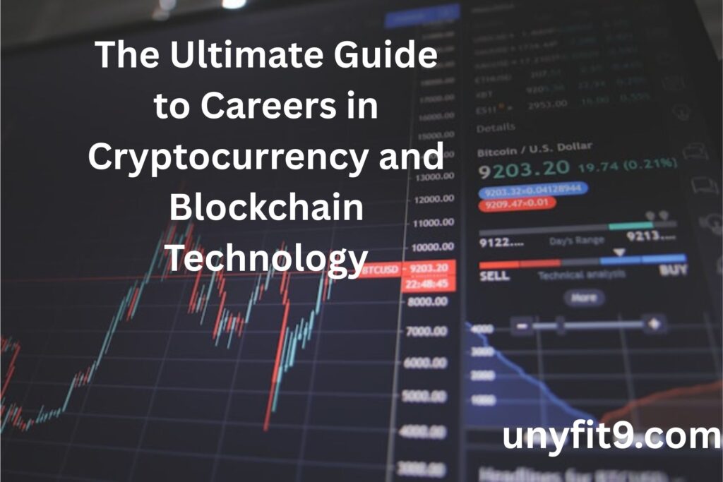 The Ultimate Guide to Careers in Cryptocurrency and Blockchain Technology